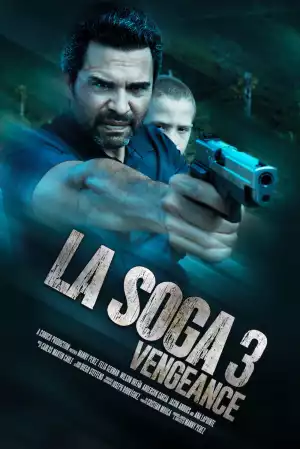 La Soga 3 Vengeance (2023) [Spanish]