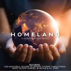 Vusi Mahlasela, Wouter Kellerman, Sipho ‘Hotstix’ Mabuse, Yvonne Chaka Chaka & JB Arthur – Homeland, A Song For Refugees ft. All Stars
