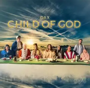 Dax – Child Of God