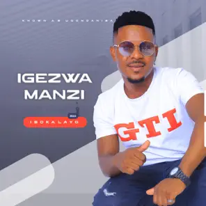 Igezwamanzi – Isoka layo (Album)