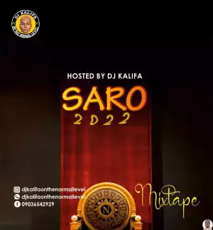 DJ Kalifa — Saro 2022 Mixtape Vol. 1