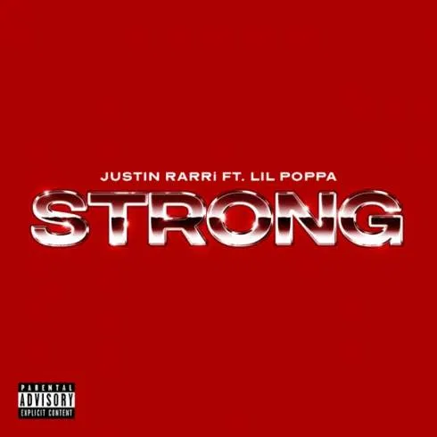Justin Rarri Ft. Lil Poppa – STRONG
