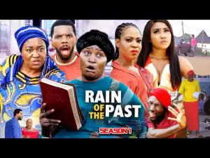Rain Of The Past (2021 Nollywood Movie)