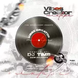 DJ Tims – Vibe Creator Mix