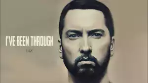Eminem – I’ve Been Through (2023)