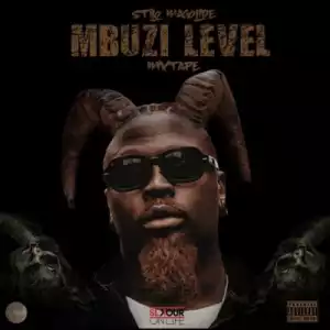 Stilo Magolide – Mbuzi Level  (Mixtape)