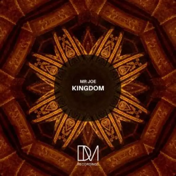 Mr Joe – Kingdom (Original Mix)