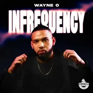 Wayne O – Infrequency (Album)
