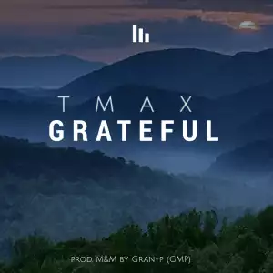 Tmax – Grateful