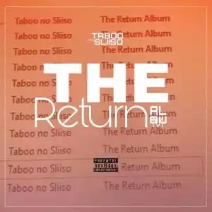 Taboo no Sliiso – The Return (Album)