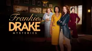 Frankie Drake Mysteries S04E08