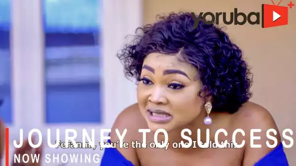Journey To Success (2021 Yoruba Movie)