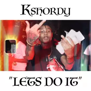 Kshordy – Let’s Do It (Instrumental)