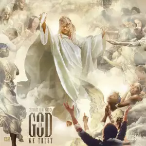 Shad Da God - IN GOD WE TRUST (Album)