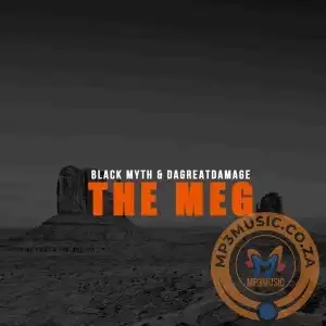Black Myth & DaGreatDamage – The Meg (Original Mix)