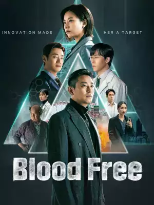 Blood Free (2024) [Korean] (TV series)