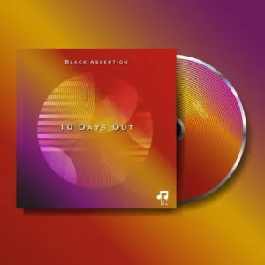 Black Assertion – 10 Days Out (EP)
