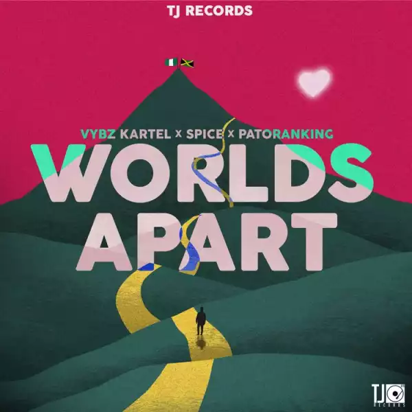 Vybz Kartel, Spice & Patoranking – Worlds Apart