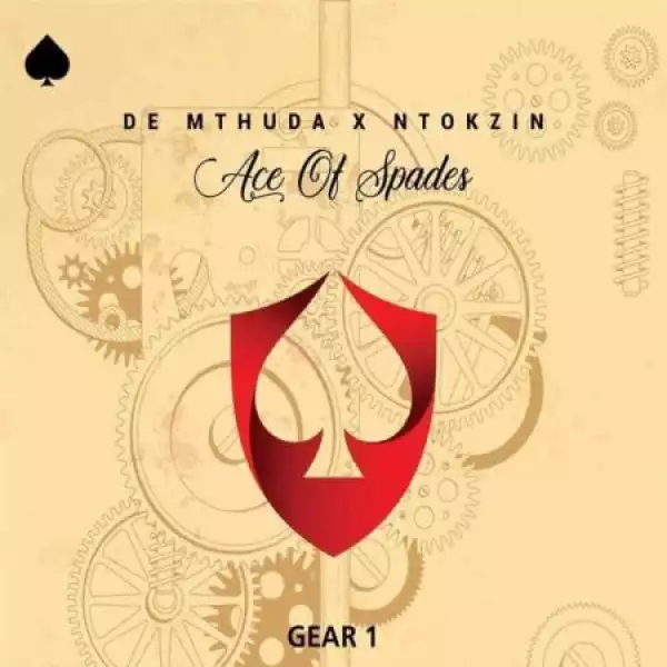 De Mthuda & Ntokzin - Gear 1