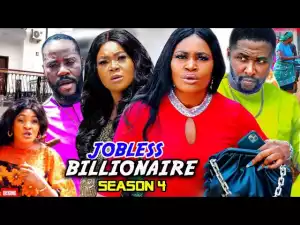 Jobless Billionaire Season 4