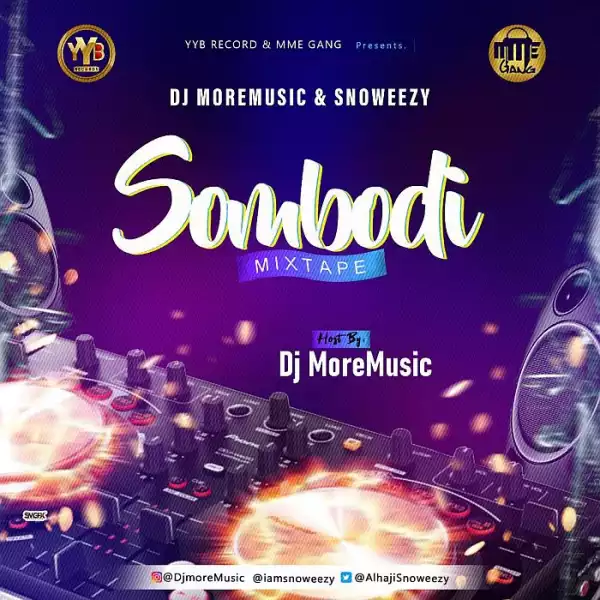 DJ MoreMusic & Snoweezy – Somebodi Mix