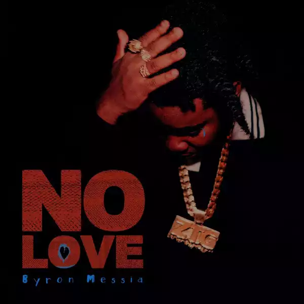 Byron Messia - No Love (Album)