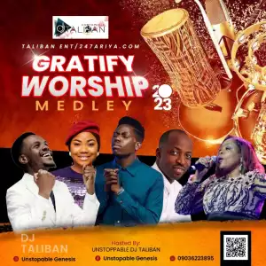 DJ Taliban – Gratify Worship Medley 2023