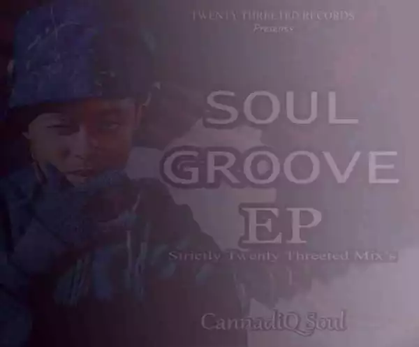 CannadiQ Soul – Soul Groove Episode 9 (Album)