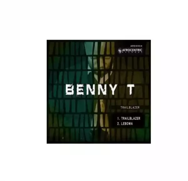 Benny T – Lebowa