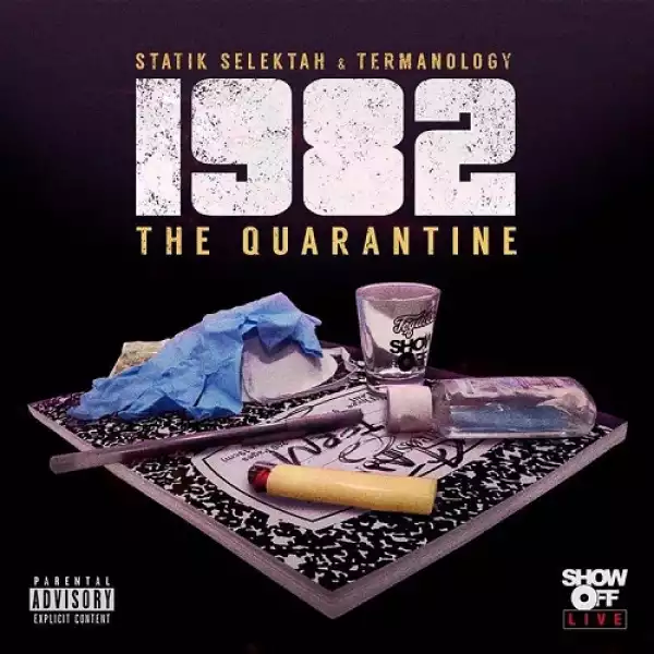 Statik Selektah & Termanology - 1982: The Quarantine (Album)