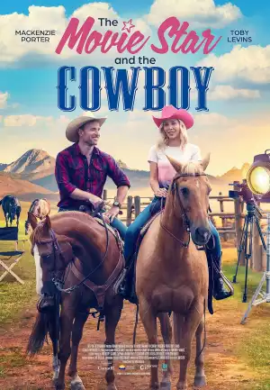 Movie: The Cowboy And The Movie Star (2023) (Download Mp4)