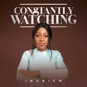 Inuriem – Constantly Watching