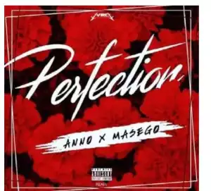 Ann0 ft. Masego – Perfection