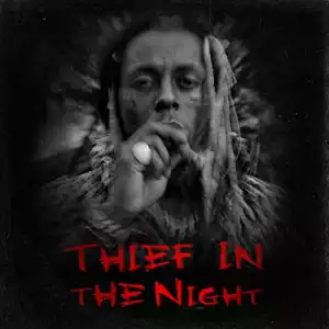 Lil Wayne – Thief In The Night(EP)
