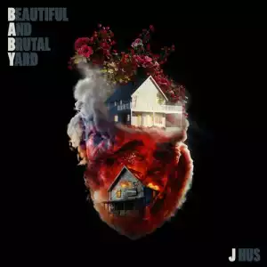 J Hus – Beautiful and Brutal Yard (Album)
