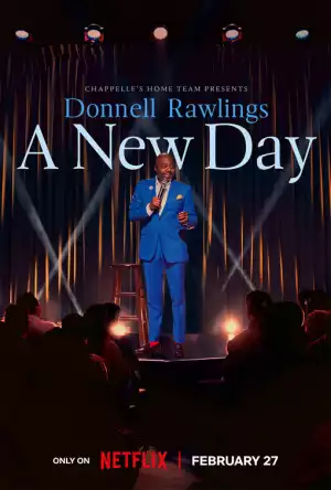 Chappelles Home Team Donnell Rawlings A New Day (2024)