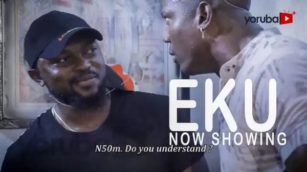 Eku (2022 Yoruba Movie)