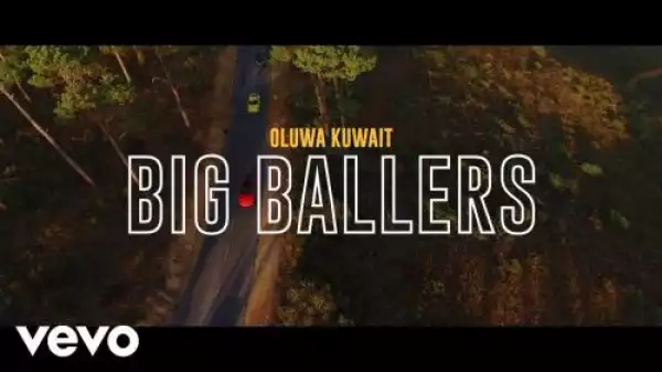 Oluwakuwait - Big Ballers Ft. Dmain, Nome