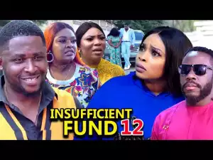Insufficient Fund Season 12