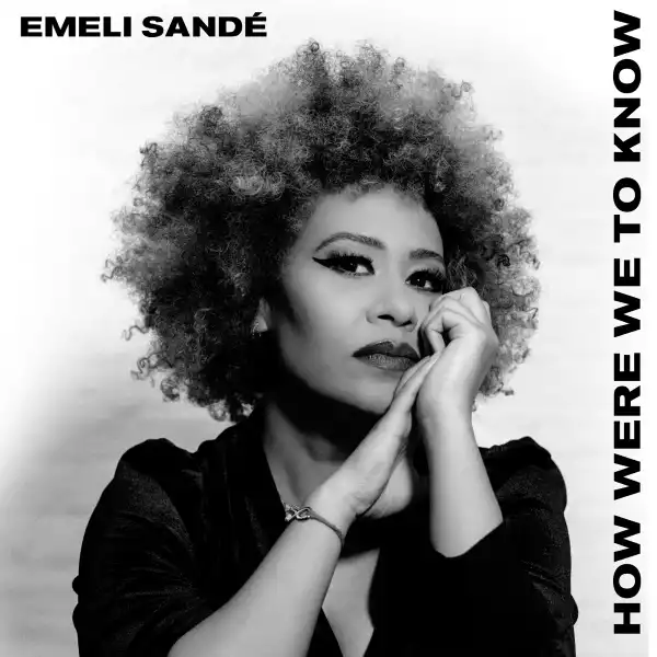 Emeli Sandé – End Of Time
