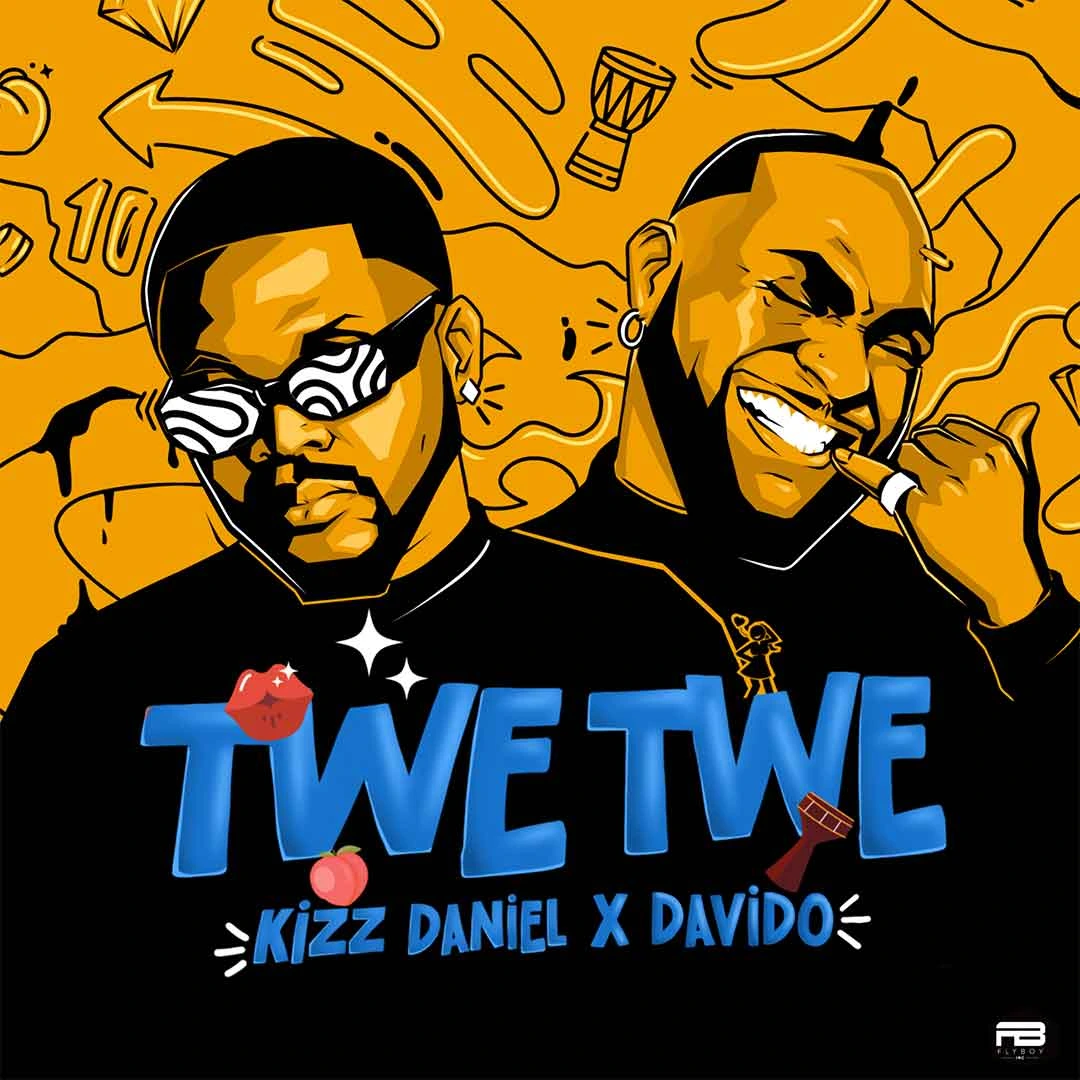 Kizz Daniel – Twe Twe (Remix) ft. Davido
