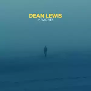 Dean Lewis – Memories