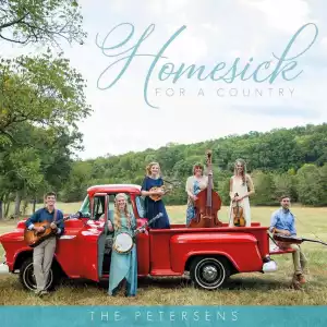 The Petersens – Homesick for a Country (Album)