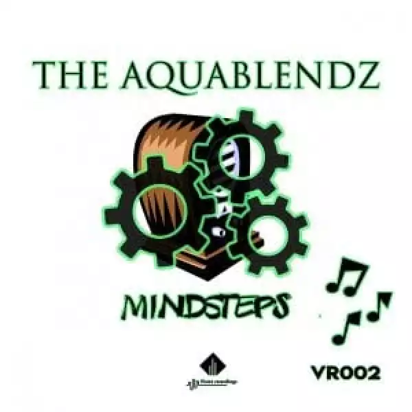 The AquaBlendz – Mindsteps EP