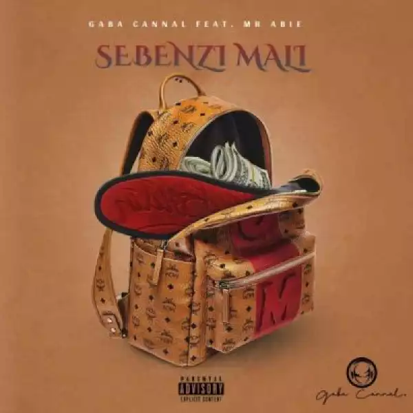 Gaba Cannal ft Mr Abie – Sebenzi Mali