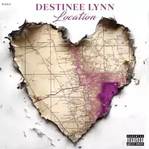 Destinee Lynn – Location