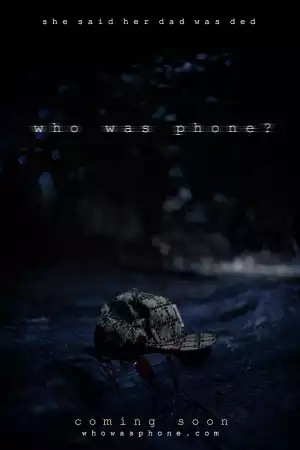 Who Was Phone? (2020)