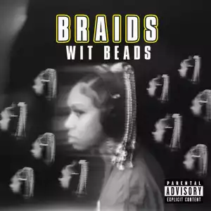 Woo Da Savage – Braids With Beads