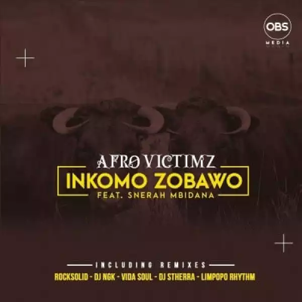 Afro Victimz – Inkomo Zobawo (Limpopo Rhythm Remix)