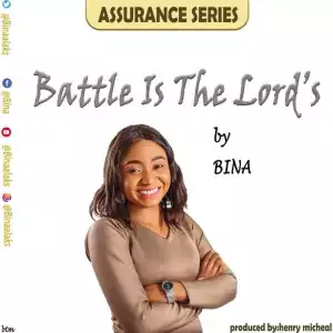 Bina – Battle Is The Lord’s